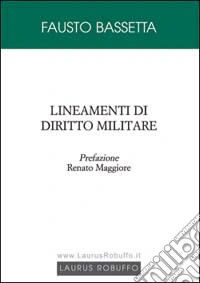 Lineamenti di diritto militare libro